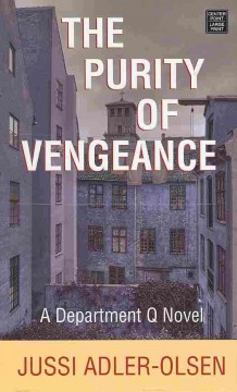 The purity of vengeance : a department Q novel  Cover Image