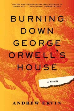 Burning down George Orwell's house  Cover Image