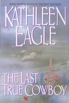 The last true cowboy  Cover Image