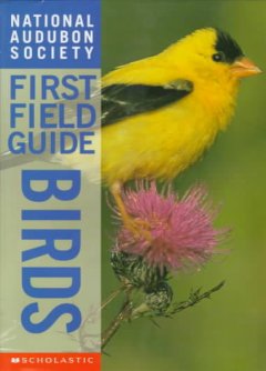 National Audubon Society first field guide / Birds. Cover Image