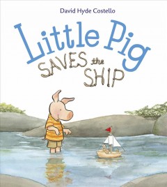 Little Pig saves the ship  Cover Image