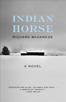 Indian horse : a novel  Cover Image