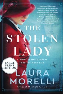The stolen lady : a novel of World War II and the Mona Lisa  Cover Image