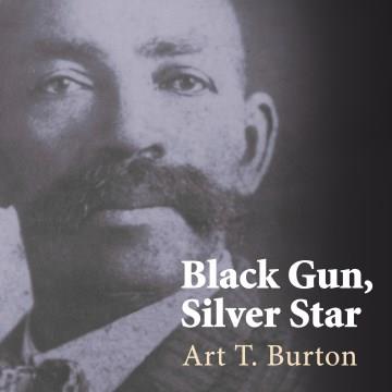 Black Gun, Silver Star : the life and legend of frontier Marshal Bass Reeves Cover Image