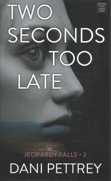 Two seconds too late Book cover