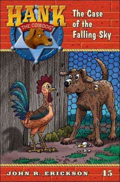 Hank the Cowdog : the case of the falling sky  Cover Image