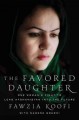 Go to record The favored daughter : one woman's fight to lead Afghanist...