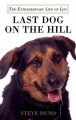 Go to record Last dog on the hill the extraordinary life of Lou