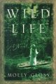Go to record Wild life : a novel