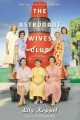 Go to record The astronaut wives club : a true story