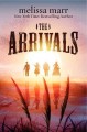 Go to record The arrivals : a novel