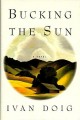 Go to record Bucking the sun : a novel
