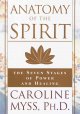Go to record Anatomy of the spirit : the seven stages of power and heal...