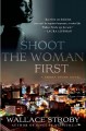 Go to record Shoot the woman first