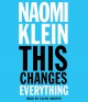 Go to record This changes everything : capitalism vs the climate