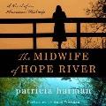 Go to record The midwife of Hope River : a novel of an American midwife