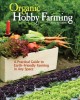 Go to record Organic hobby farming : a practical guide to earth-friendl...