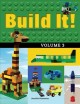 Go to record Build it! Volume 3 : make supercool models with your LEGO ...