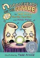 Go to record Noodleheads see the future