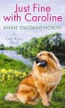 Go to record Just fine with Caroline a Cold River novel
