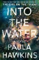 Go to record Into the water a novel