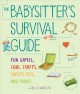 Go to record The babysitter's survival guide : fun games, cool crafts, ...