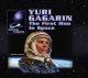 Go to record Yuri Gagarin : the first man in space