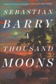 Go to record A thousand moons  : a novel