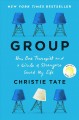 Go to record Group : how one therapist and a circle of strangers saved ...