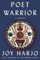Go to record Poet warrior : a memoir
