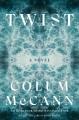Go to record Twist : a novel