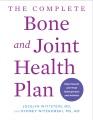 Go to record The complete bone and joint health plan : help prevent and...
