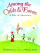 Go to record Among the odds & evens : a tale of adventure