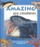 Go to record Amazing sea creatures.