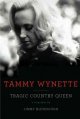 Go to record Tammy Wynette : tragic country queen