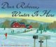 Go to record Dear Rebecca, winter is here