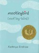 Go to record Mockingbird : Mok'ing-bûrd